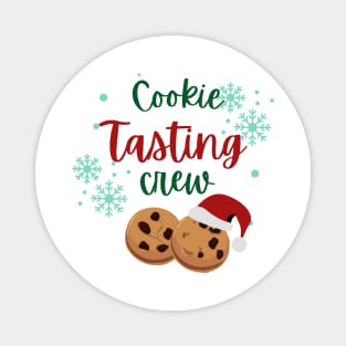 Cookie Tasting Crew T-Shirt Magnet